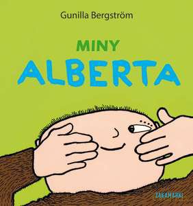 Miny Alberta - Gunilla Bergström [KSIĄŻKA]