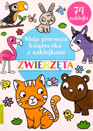 Moja pierwsza książeczka z naklejkami. Zwierzęta [KSIĄŻKA]