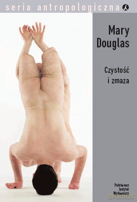 Czystość I Zmaza - Mary Douglas [KSIĄŻKA]