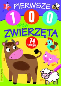 Pierwsze 100 słów Zwierzęta [KSIĄŻKA]