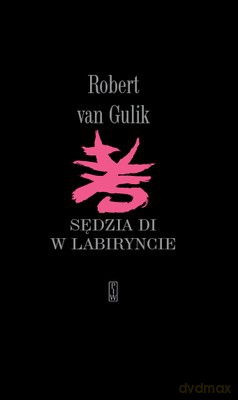 Sędzia Di W Labiryncie - Robert Van Gulik [KSIĄŻKA]
