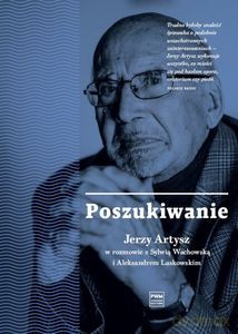 Poszukiwanie. Jerzy Artysz - Aleksander Laskowski, Sylwia Wachowska [KSIĄŻKA]
