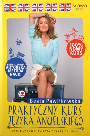 Praktyczny kurs języka angielskiego - Beata Pawlikowska [KSIĄŻKA]
