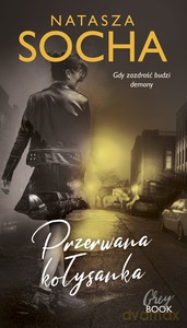 Przerwana kołysanka - Natasza Socha [KSIĄŻKA]