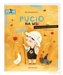 Pucio na wsi. Ćwiczenia rozumienia i mówienia dla dzieci - Marta Galewska-Kustra [KSIĄŻKA]