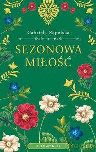 Sezonowa miłość - Gabriela Zapolska [KSIĄŻKA]