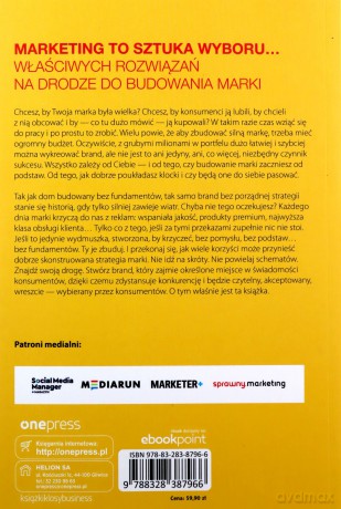 Strategia marki krok po kroku, czyli jak z marek małych zrobić marki wielkie - Krzysztof Wadas [KSIĄŻKA]