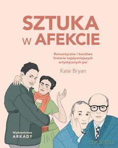 Sztuka w afekcie - Kate Bryan [KSIĄŻKA]