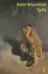 Tefil - Rafał Wojasiński [KSIĄŻKA]
