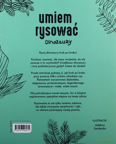 Umiem rysować dinozaury - Adelina Sandecka [KSIĄŻKA]