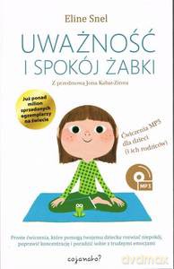Uważność i spokój żabki - Eline Snel [KSIĄŻKA]
