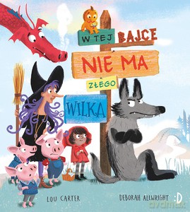 W tej bajce nie ma złego wilka - Lou Carter [KSIĄŻKA]