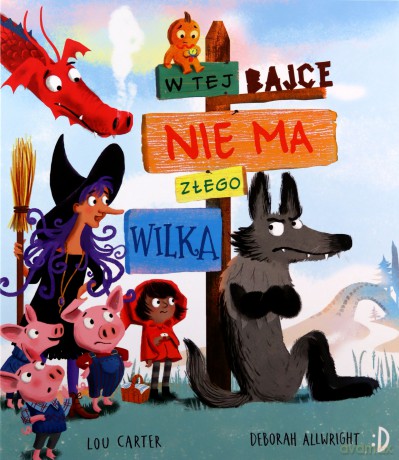 W tej bajce nie ma złego wilka - Lou Carter [KSIĄŻKA]