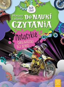 Wyrazy i zdania do nauki czytania. Duże litery. Motocykle. Ciekawostki dla dzieci - Agnieszka Bator [KSIĄŻKA]