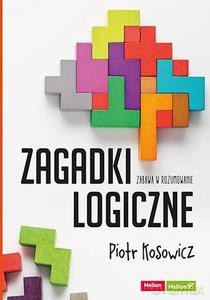Zagadki logiczne - Piotr Kosowicz [KSIĄŻKA]