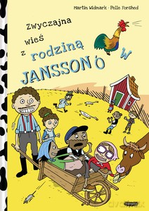 Zwyczajna farma z rodziną Janssonów P? en helt vanlig bondg?rd med familjen Jansson - Martin Widmark, Pelle Forshed [KSIĄŻKA]