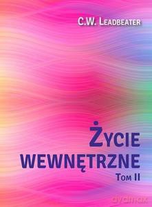 Życie wewnętrzne (Tom 2) - C. W. Leadbeater [KSIĄŻKA]