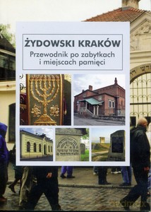 Żydowski Kraków. Przewodnik po zabytkach i miejscach pamięci - Eugeniusz Duda [KSIĄŻKA]