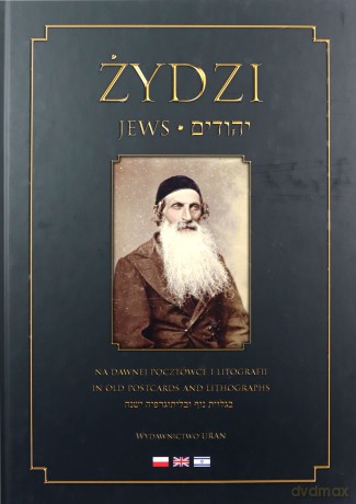 Żydzi Na Dawnej Pocztówce I Litografii - Bracka-Kondracka Marzena [KSIĄŻKA]