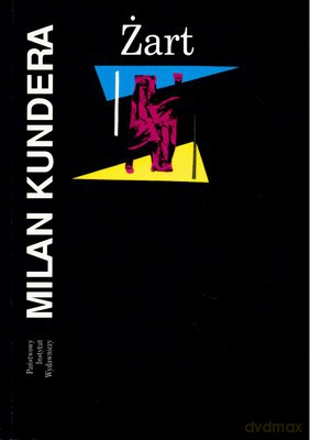 Żart Wyd.2007 - Milan Kundera [KSIĄŻKA]