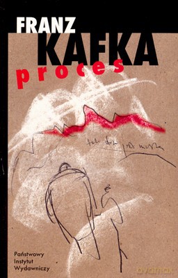 Proces - Franz Kafka [KSIĄŻKA]