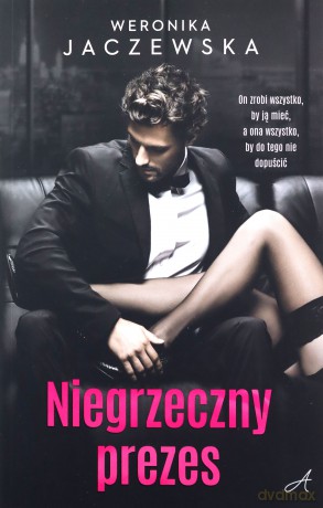 Niegrzeczny prezes - Weronika Jaczewska [KSIĄŻKA]