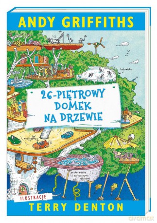 26-piętrowy domek na drzewie - Andy Griffiths, Terry Denton [KSIĄŻKA]