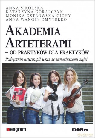 Akademia arteterapii - Anna Sikorska, Katarzyna Góralczyk [KSIĄŻKA]