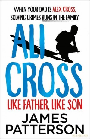 Ali Cross Like Father Like Son - James Patterson [KSIĄŻKA]