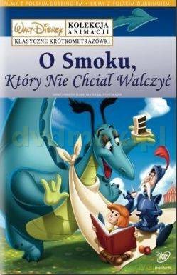 Klasyczne krótkometrażówki 6: O Smoku, który nie chciał walczyć [DVD]