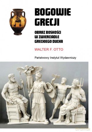 Bogowie Grecji - Walter F. Otto [KSIĄŻKA]
