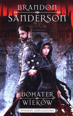 Bohater wieków (Tom 3) Wydanie jubileuszowe - Brandon Sanderson [KSIĄŻKA]