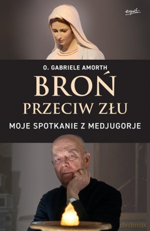 Broń przeciw złu - Gabriele Amorth [KSIĄŻKA]