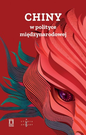 Chiny w polityce międzynarodowej [KSIĄŻKA]