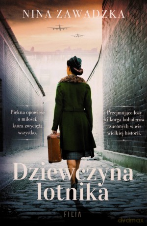 Dziewczyna lotnika - Nina Zawadzka [KSIĄŻKA]
