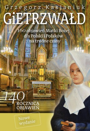 Gietrzwałd - Grzegorz Kasjaniuk [KSIĄŻKA]