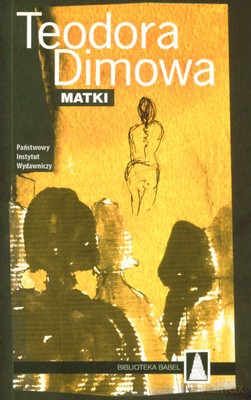 Matki - Teodora Dimowa [KSIĄŻKA]