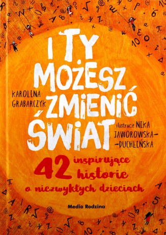 I ty możesz zmienić świat - Karolina Grabarczyk [KSIĄŻKA]