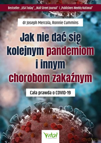 Jak nie dać się kolejnym pandemiom i chorobom zakaźnym - Joseph Mercola [KSIĄŻKA]