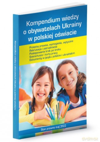 Kompendium wiedzy o obywatelach Ukrainy w polskiej oświacie - Agnieszka Stebelska [KSIĄŻKA]