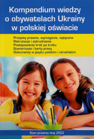 Kompendium wiedzy o obywatelach Ukrainy w polskiej oświacie - Agnieszka Stebelska [KSIĄŻKA]