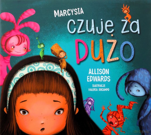Marcysia czuje za dużo - Edwards Allison [KSIĄŻKA]