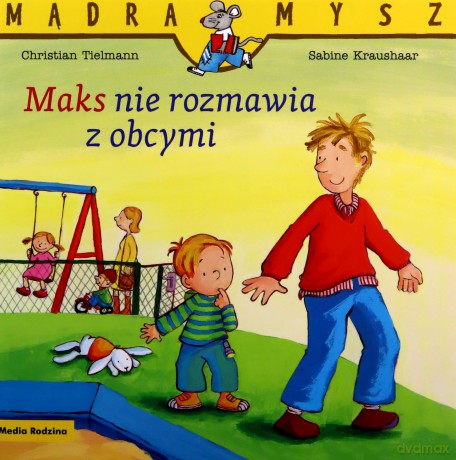 Mądra Mysz Maks nie rozmawia z obcymi - Christian Tielmann [KSIĄŻKA]