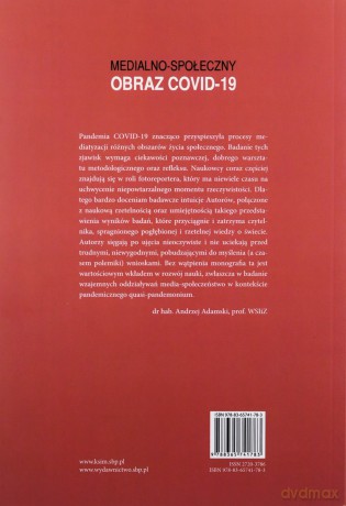 Medialno-społeczny obraz Covid-19 - Anna Jupowicz-Ginalska, Monika Kaczmarek-Śliwińska [KSIĄŻKA]