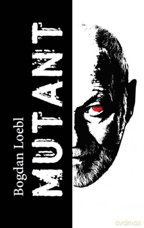 Mutant - Bogdan Loebl [KSIĄŻKA]