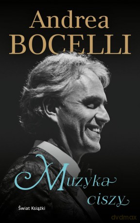 Muzyka ciszy - Andrea Bocelli [KSIĄŻKA]