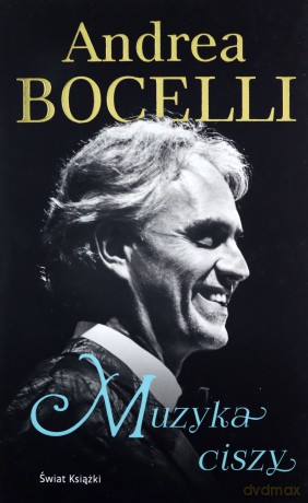 Muzyka ciszy - Andrea Bocelli [KSIĄŻKA]