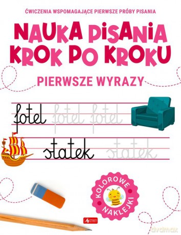 Nauka pisania krok po kroku Pierwsze wyrazy [KSIĄŻKA]