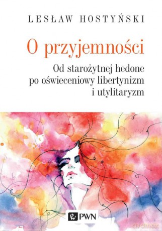 O przyjemności - Lesław Hostyński [KSIĄŻKA]