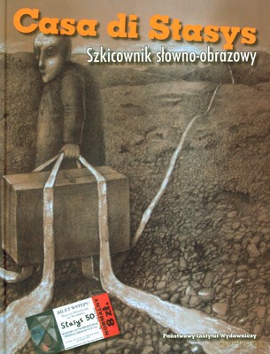 Szkicownik Słowno-Obrazowy (twarda) - Stasys Eidrigevicius Casa Di Stasys [KSIĄŻKA]